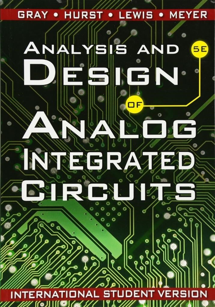 analysis and design of analog integrated circuits 5th (gray, hurst, lewis, meyer)