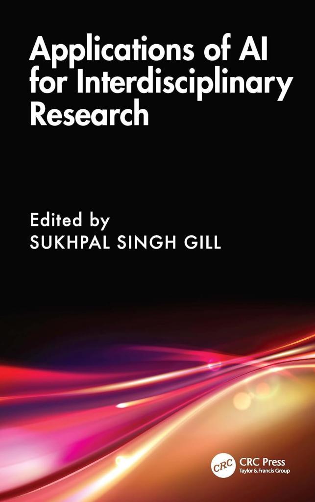 Applications of AI for Interdisciplinary Research Sukhpal Singh Gill