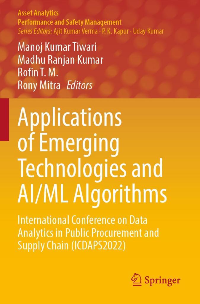 Applications of Emerging Technologies and AI/ML Algorithms: International Conference on Data Analytics in Public Procurement and Supply Chain (ICDAPS2022) (Asset Analytics) Tiwari Kumar