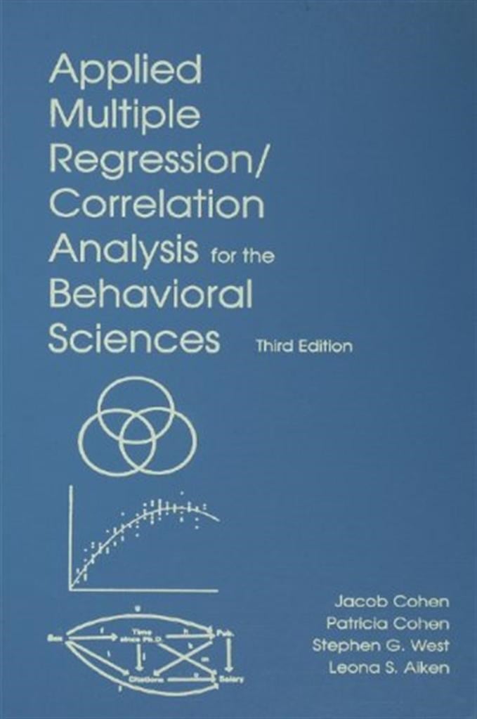 applied multiple regression correlation analysis for the behavioral sciences 3rd (cohen)