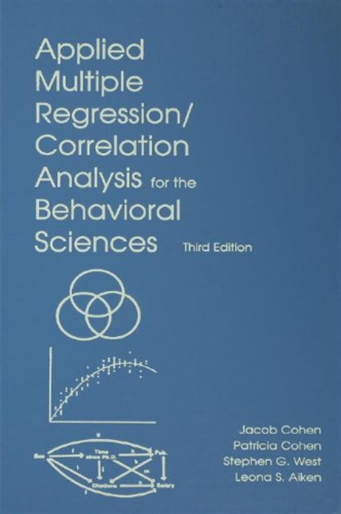 applied multiple regression correlation analysis for the behavioral sciences 3rd (cohen)