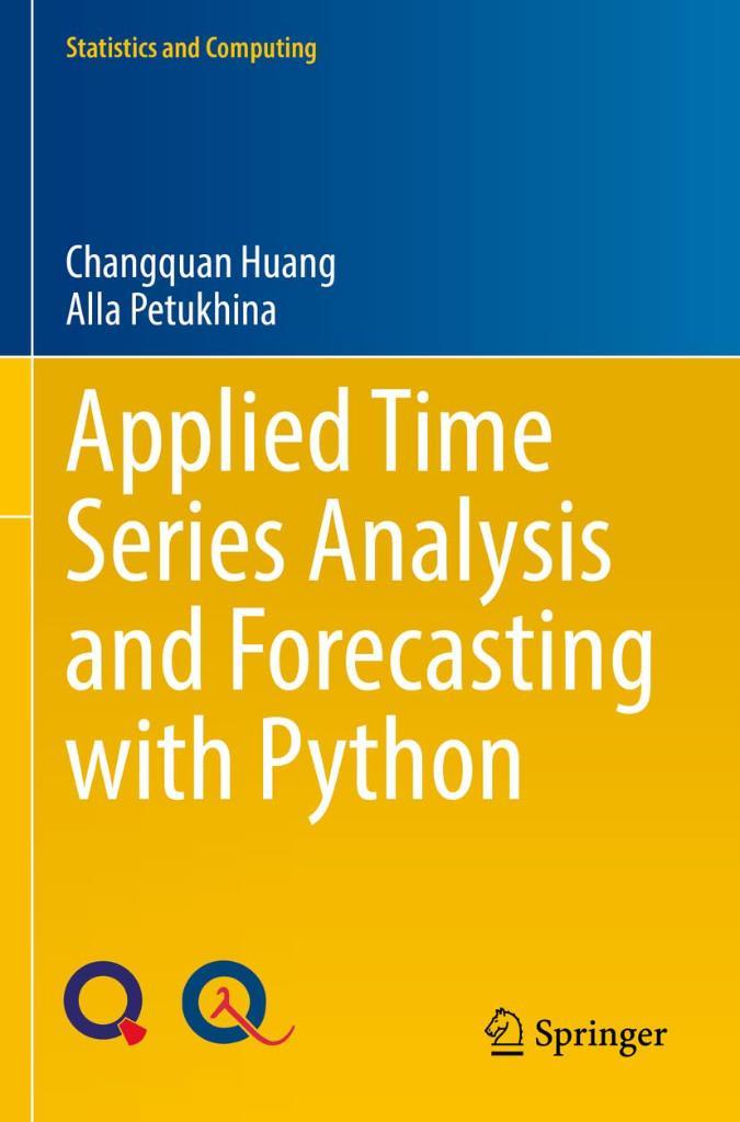 Applied Time Series Analysis and Forecasting with Python Statistics and Computing Huang etukhina