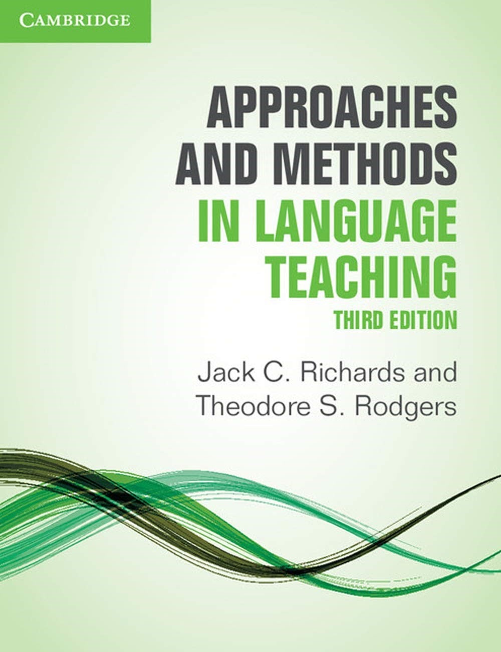 Approaches and Methods in Language Teaching (3rd Ed.) Richards, Rodgers)