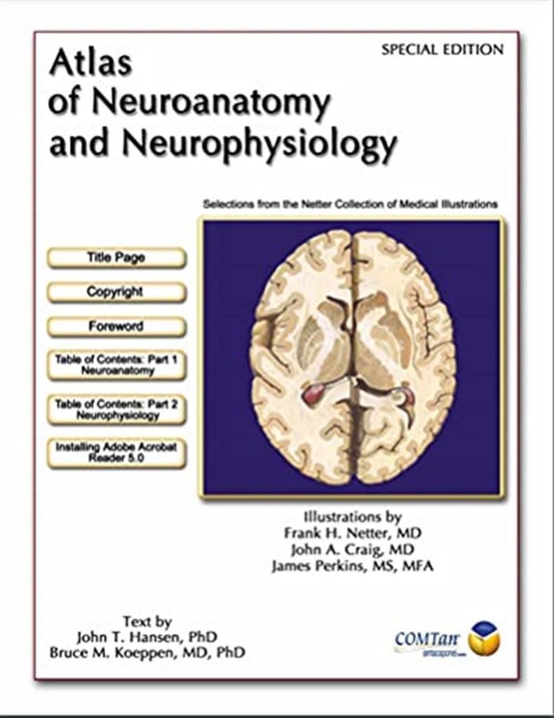 Atlas of Neuroanatomy and Neurophysiology: Selections from the Netter Collection of Medical Illustrations Frank H. M. D Netter