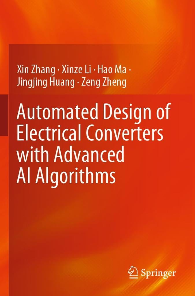 Automated Design of Electrical Converters with Advanced AI Algorithms Zhang Xinze Li