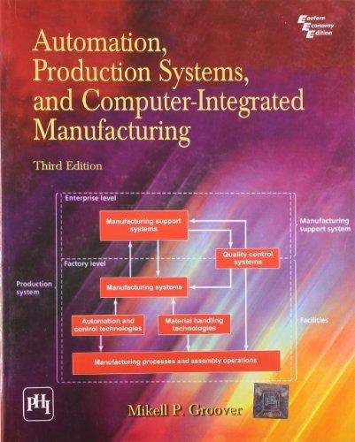 Automation, Production Systems, and Computer-integrated Manufacturing 3rd Edition - Mikell P. Groover