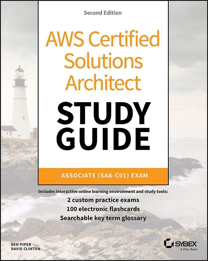 AWS Certified Solutions Architect Study Guide: Associate SAA-C01 Exam 2nd Edition Piper Clinton