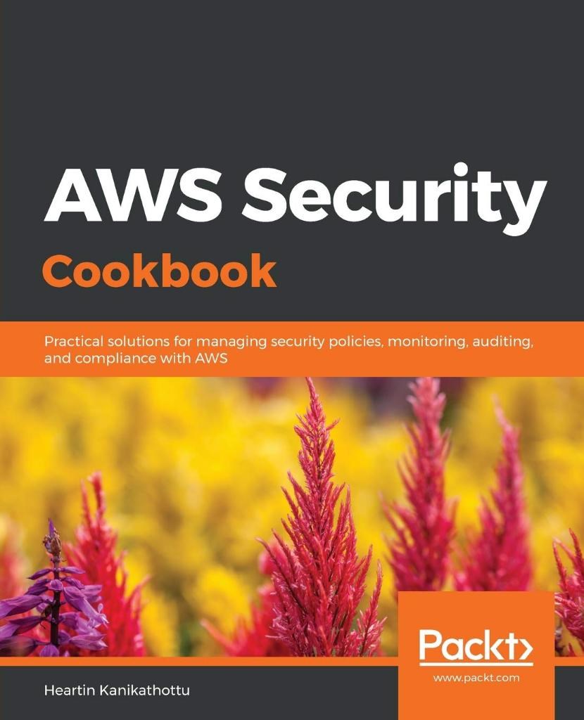 AWS Security Cookbook Heartin Kanikathottu