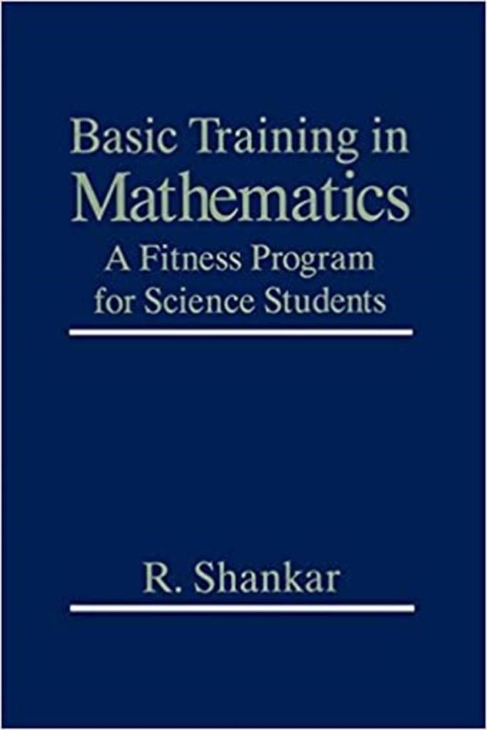 basic training in mathematics a fitness program for science students (r. shankar)
