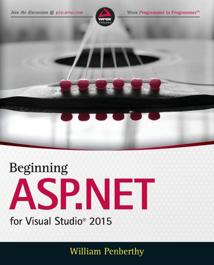 Beginning ASP.NET for Visual Studio 2015 William Penberthy