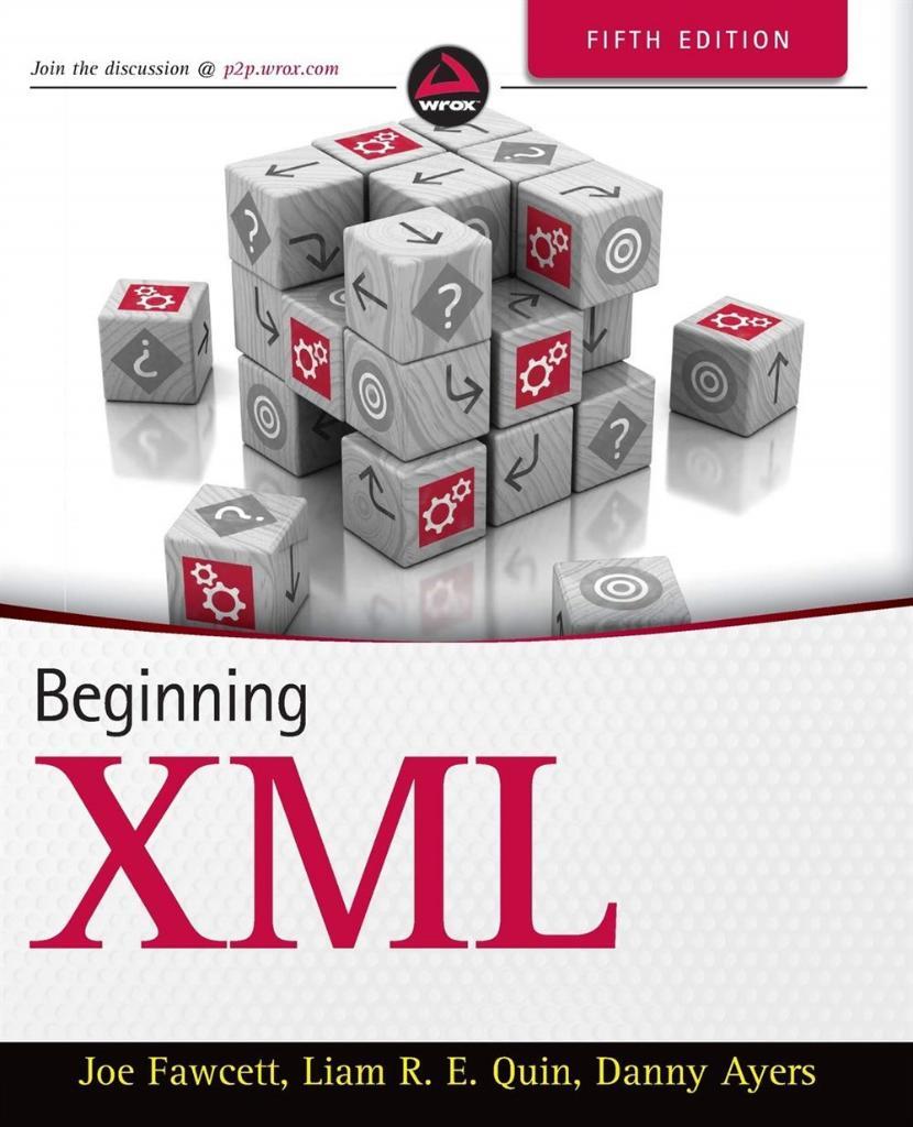 Beginning XML 5th Edition by Joe Fawcett, Danny Ayers, Liam R. E. Quin