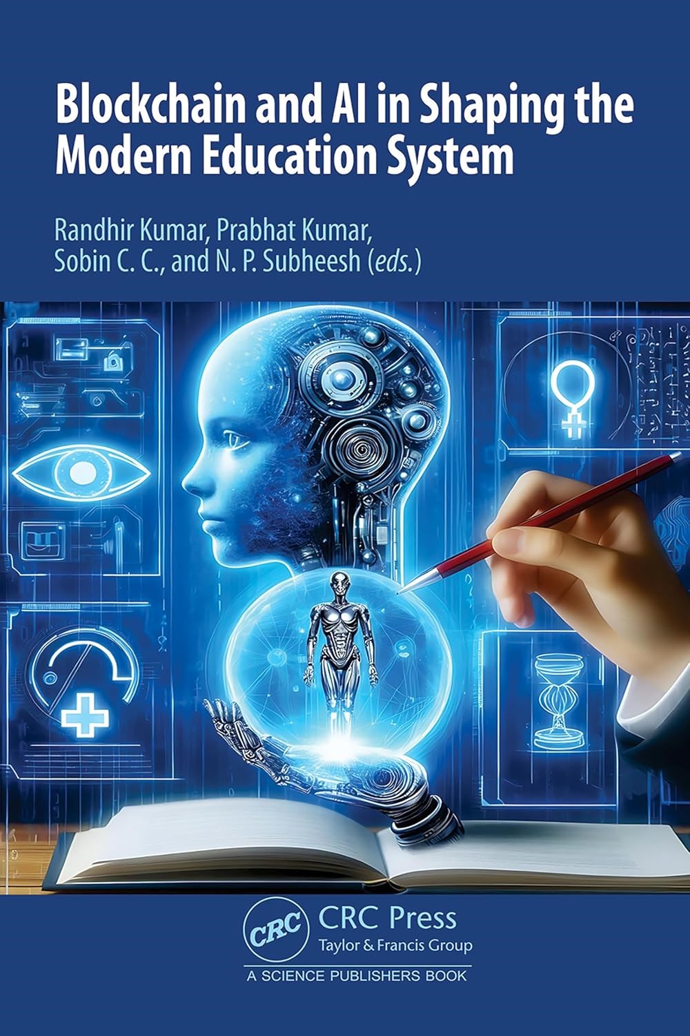 Blockchain and AI in Shaping the Modern Education System Kumar