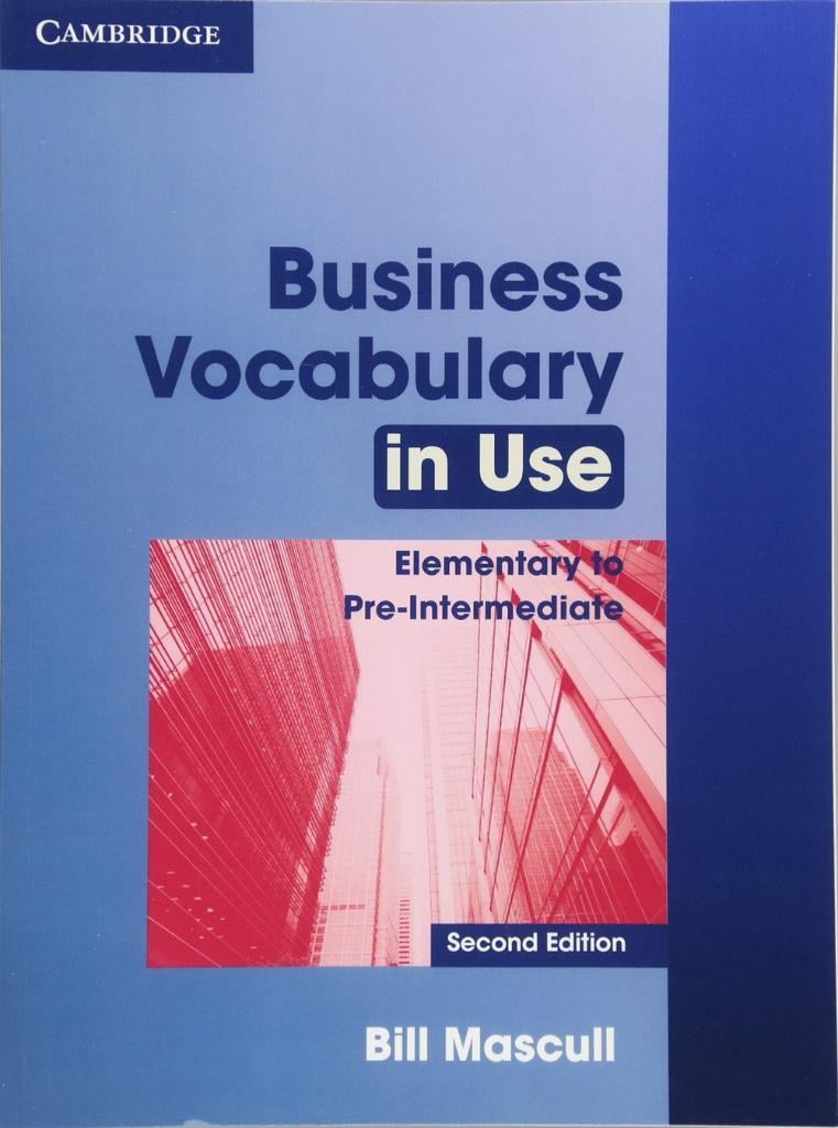 Business Vocabulary in Use: Elementary to Pre-intermediate with Answers and CD-ROM 2nd Edition
