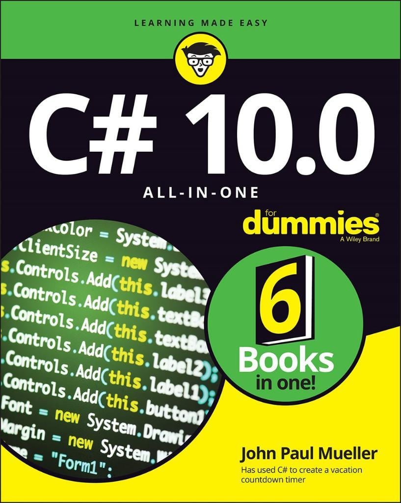 C# 10.0 All-in-One For Dummies (For Dummies (Computer/Tech)) 1st Edition