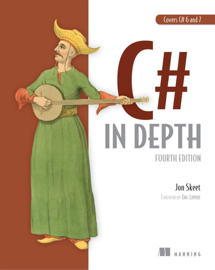 C# in Depth: Fourth Edition 4th Edition
