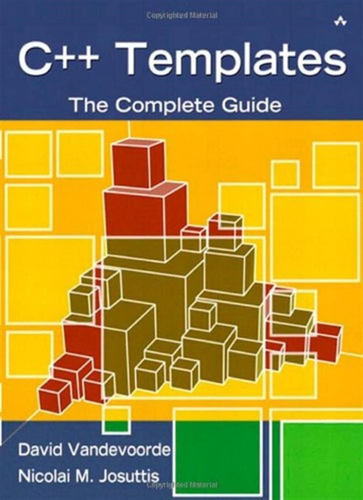 C++ Templates: The Complete Guide David Vandevoorde
