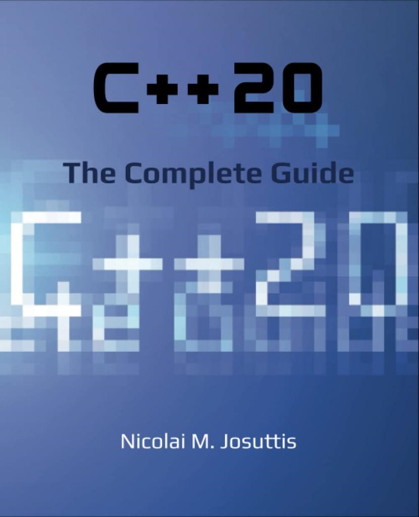 C++20 - The Complete Guide Nicolai M. Josuttis