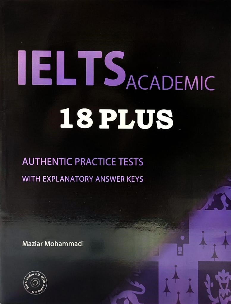 Cambridge English IELTS Academic 18 Plus with Explanatory Answer Keys with Audio