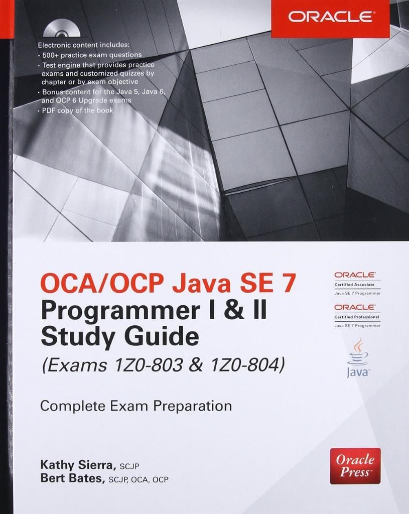 CA/OCP Java SE 7 Programmer I & II Study Guide (Exams 1Z0-803 & 1Z0-804) (Certification Press) Kathy Sierra