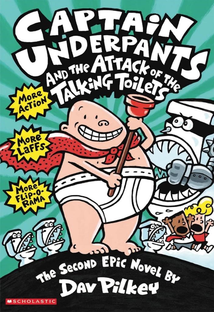 Captain Underpants and the Attack of the Talking Toilets Dav Pilkey
