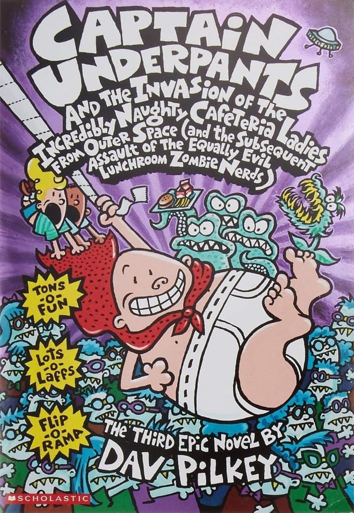 Captain Underpants and the Invasion of the Incredibly Naughty Cafeteria Ladies from Outer Space Dav Pilkey