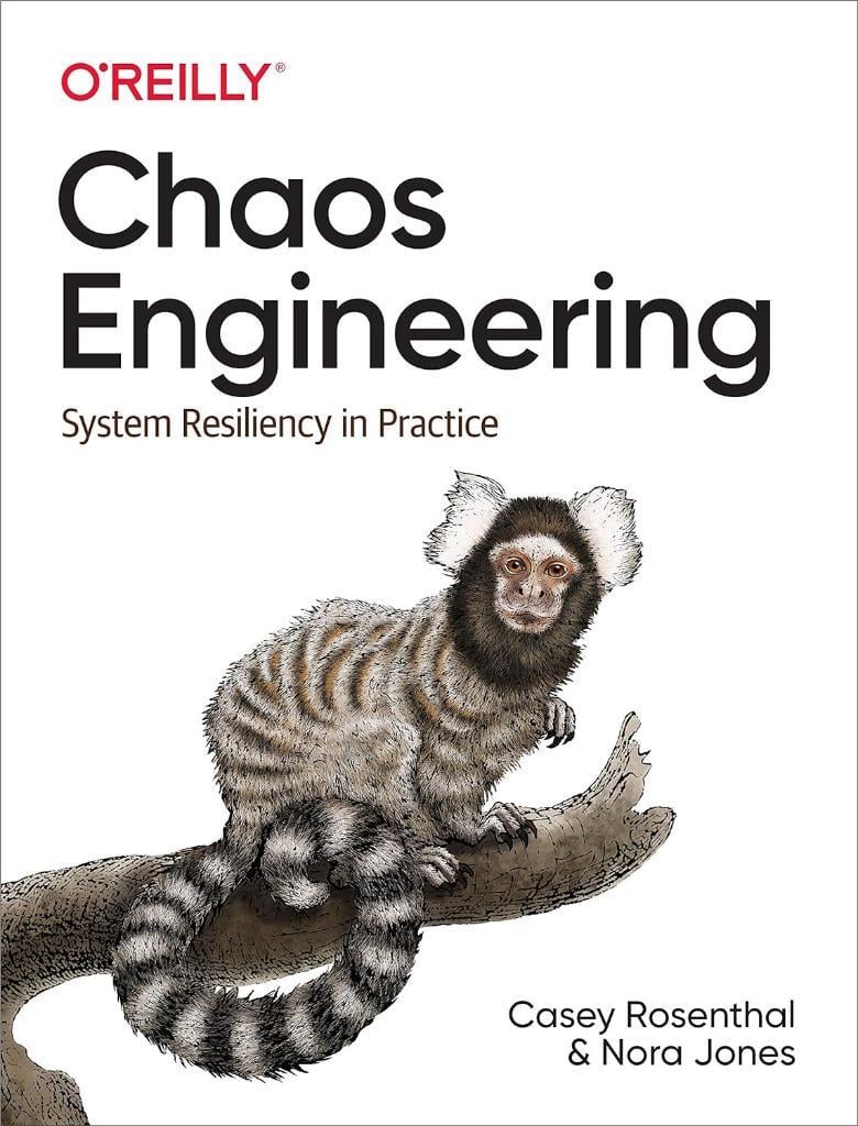 Chaos Engineering: System Resiliency in Practice Rosenthal Jones