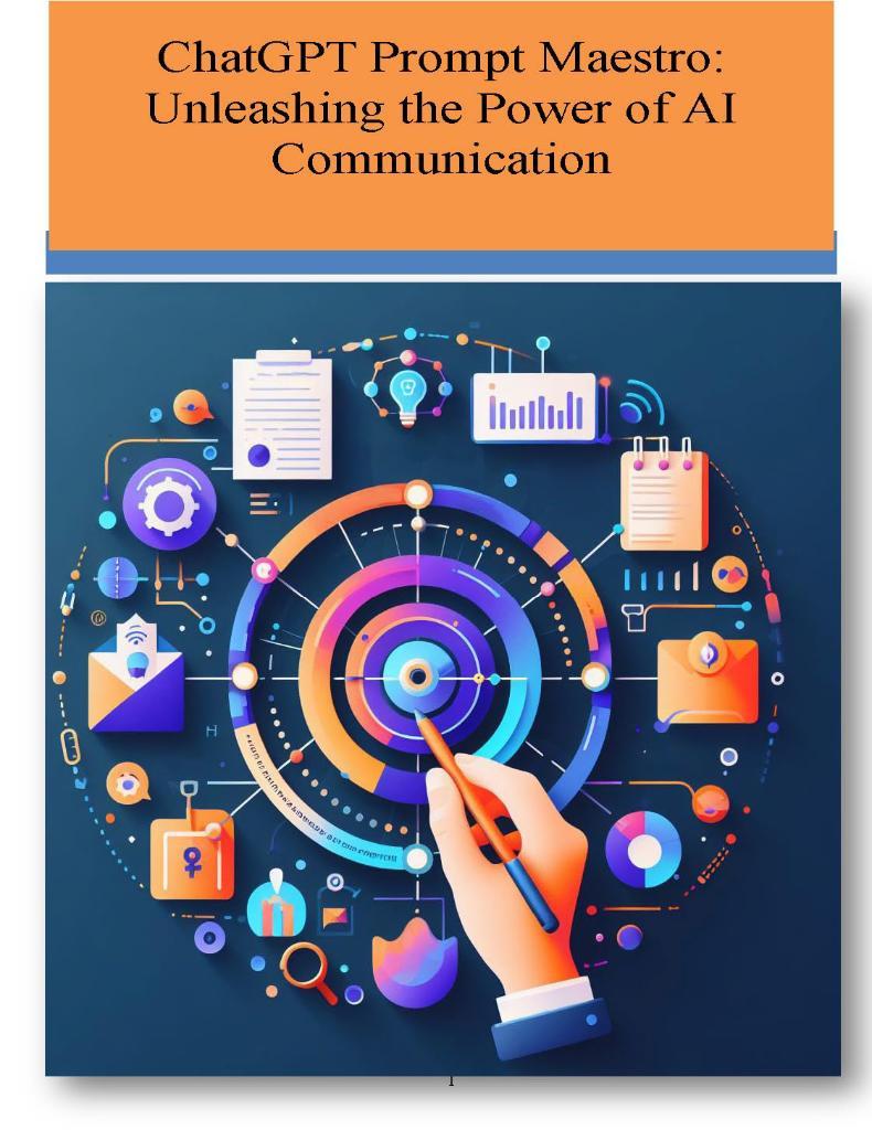 ChatGPT Prompt Maestro: Unleashing the Power of AI Communication: Mastering Prompt Engineering for AI Communication Ramakrishna Semaladhari