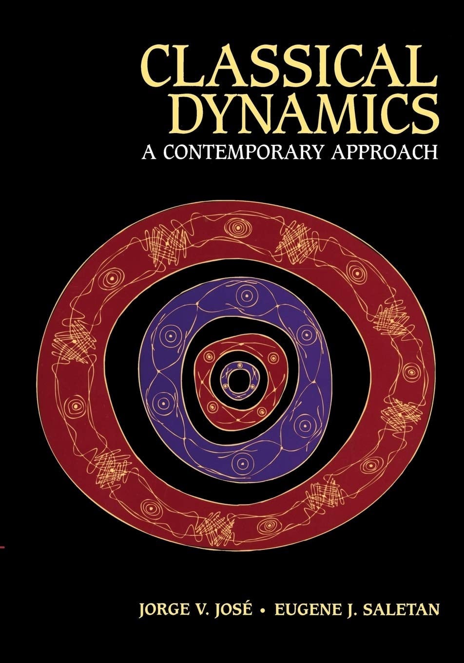 Classical Dynamics: A Contemporary Approach - José, Saletan