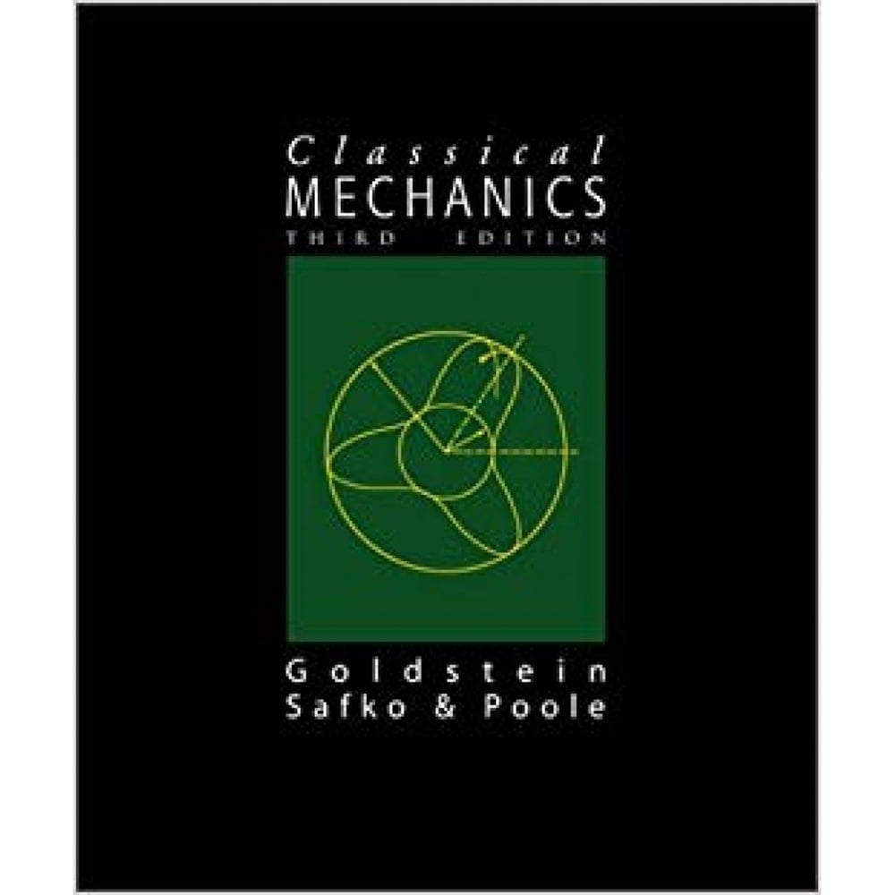 classical mechanics 3rd (helbert goldstein, charles poole, john safko)