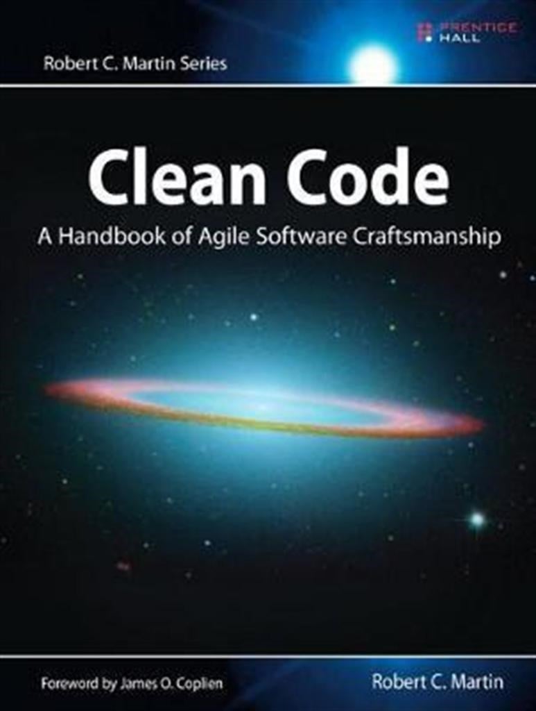 Clean Code: A Handbook of Agile Software Craftsmanship - Robert Martin