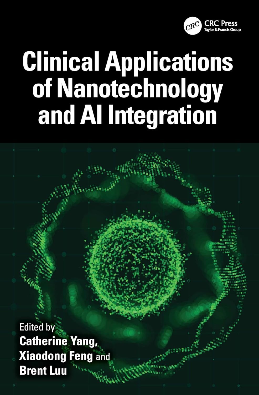 Clinical Applications of Nanotechnology and AI Integration F. Yang Xiaodong Feng