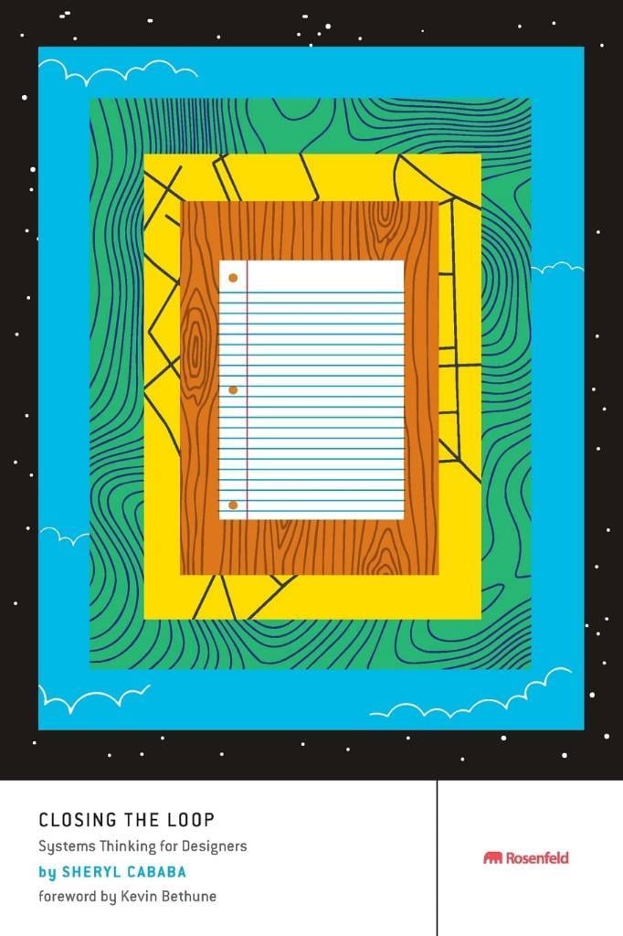 Closing the Loop: Systems Thinking for Designers Cababa Bethune