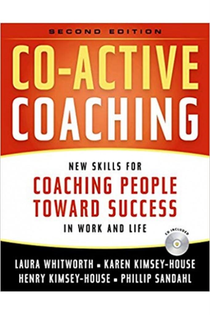 co-active coaching 2nd (whitworth, house, sandahl)
