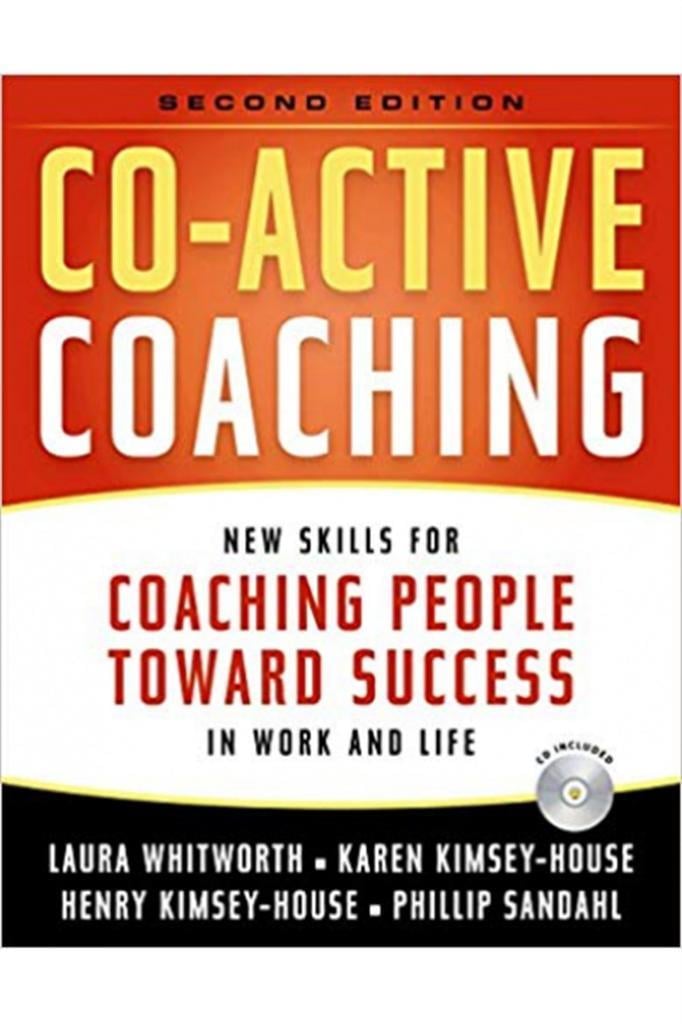 co-active coaching 2nd (whitworth, house, sandahl)