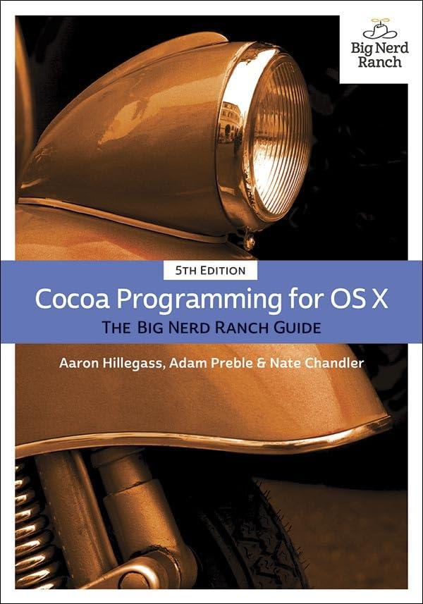 Cocoa Programming for OS X The Big Nerd Ranch Guide Big Nerd Ranch Guides 5th Edition Hillegass Preble