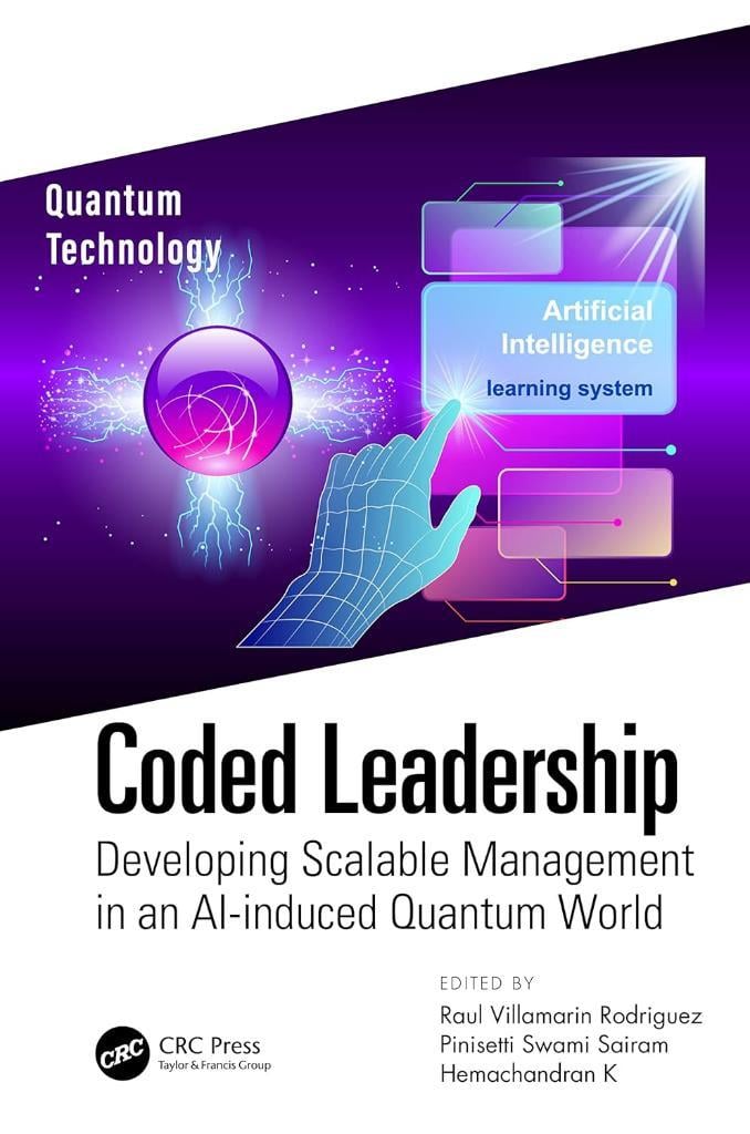 Coded Leadership: Developing Scalable Management in an AI-induced Quantum World  Rodriguez Sairam