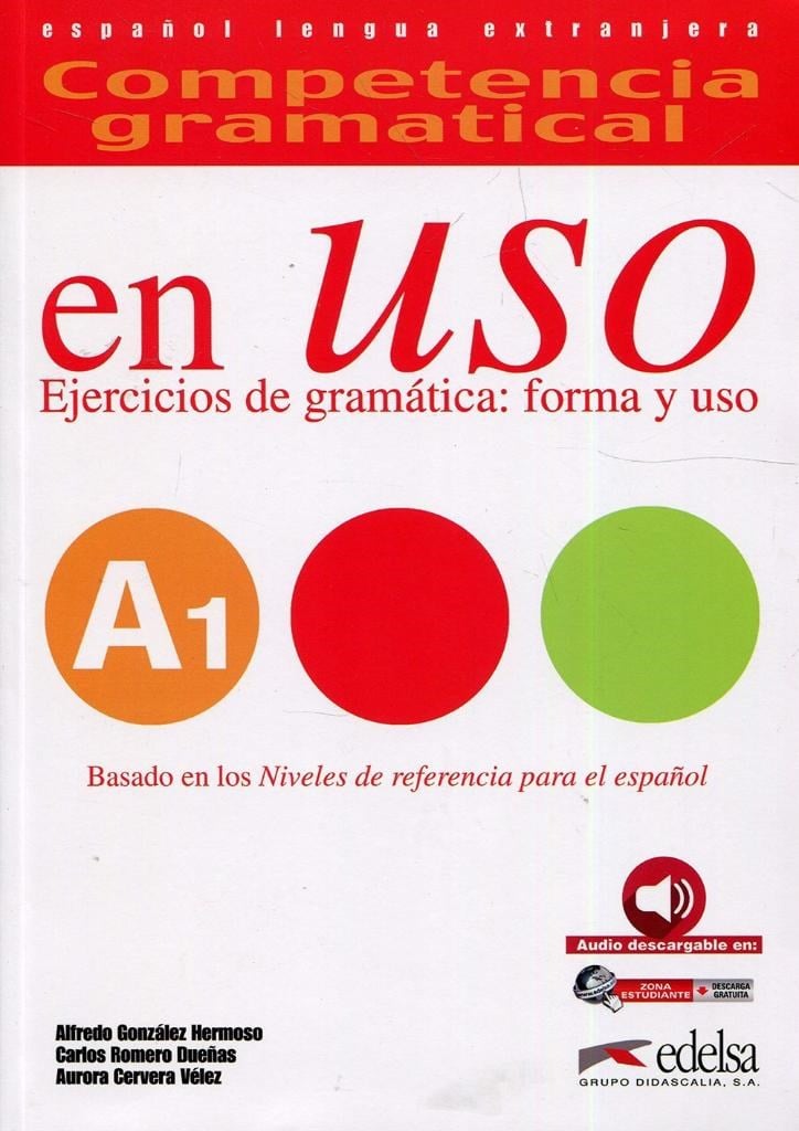 Competencia Gramatical En USO A1 : Libro del Alimno + CD