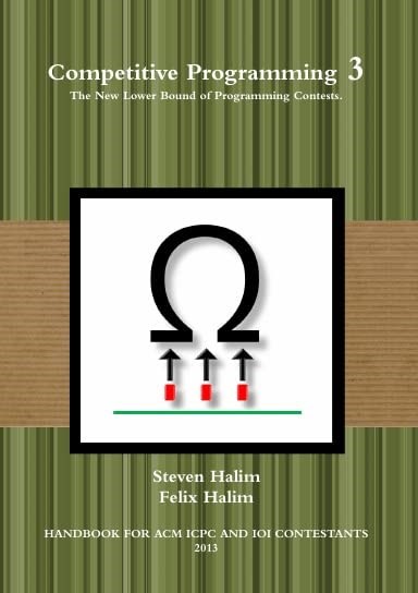Competitive Programming 3 The New Lower Bound of Programming Contests Steven Halim