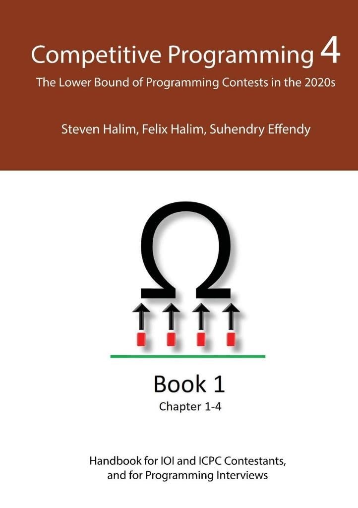 Competitive Programming 4 - Book 1 The Lower Bound of Programming Contests in the 2020s chapter 1-4  Steven Halim