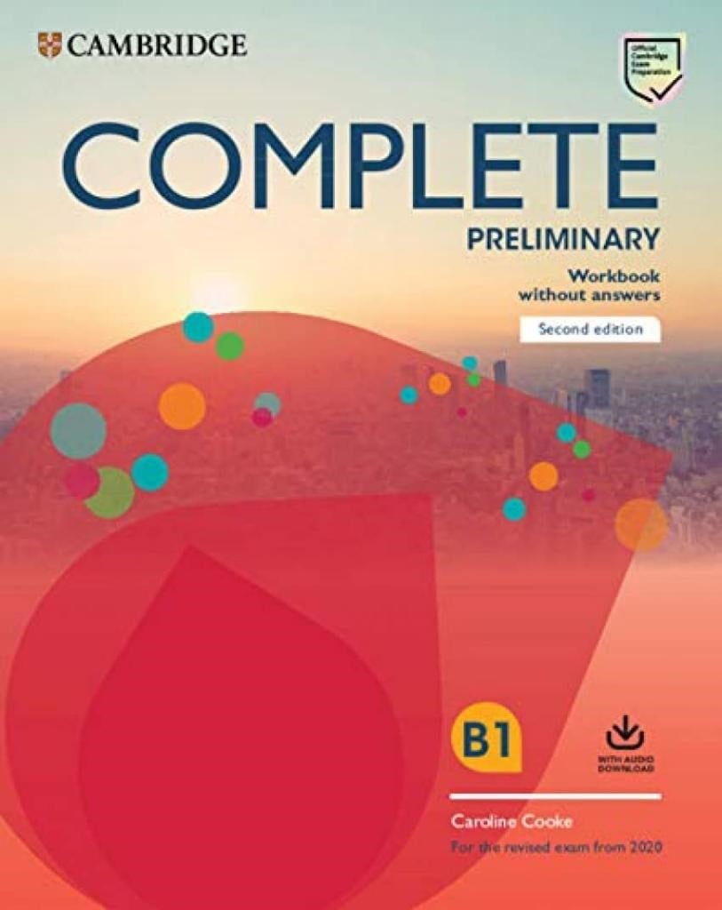 Complete Preliminary for Schools B1 Student's Book without Answers and Workbook without Answers with Audio Download (2nd Ed.)