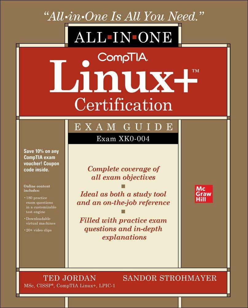 CompTIA Linux+ Certification All-in-One Exam Guide: Exam XK0-004 Jordan Strohmayer