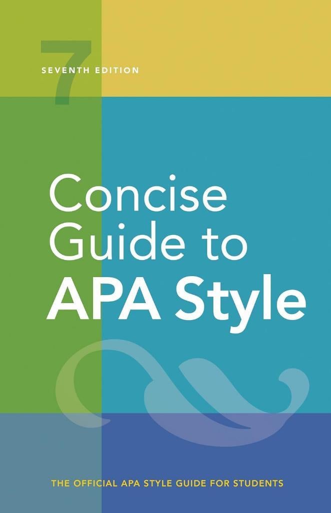 Concise Guide to APA Style: 7th Edition (OFFICIAL) 7th Edition