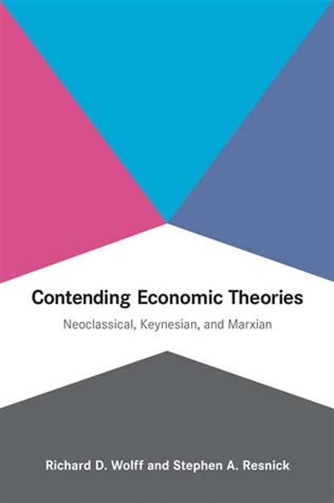 contending economic theories (wolff, resnick)