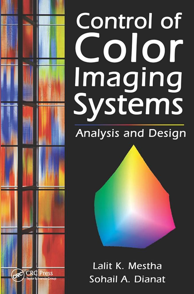 control of color imaging systems 2009 (mestha, dianat)
