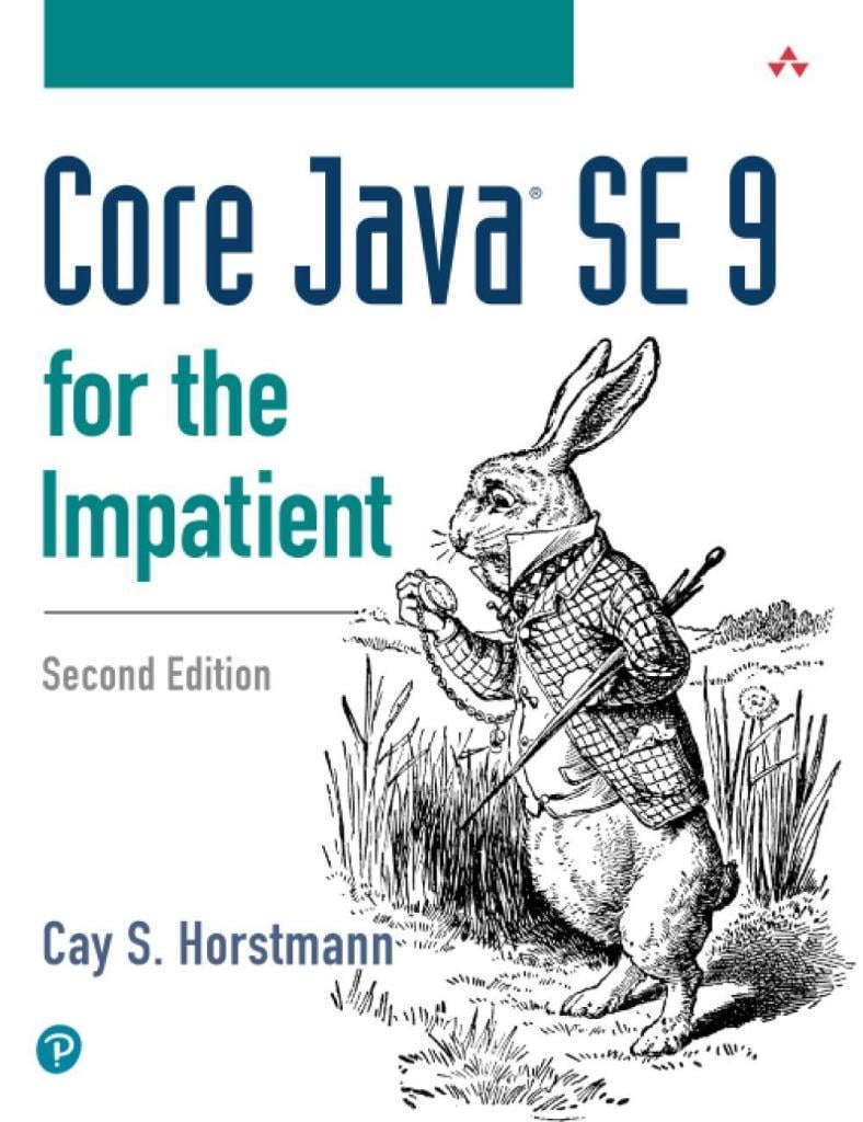 Core Java SE 9 for the Impatient-Addison-Wesley (2018) Cay S. Horstmann