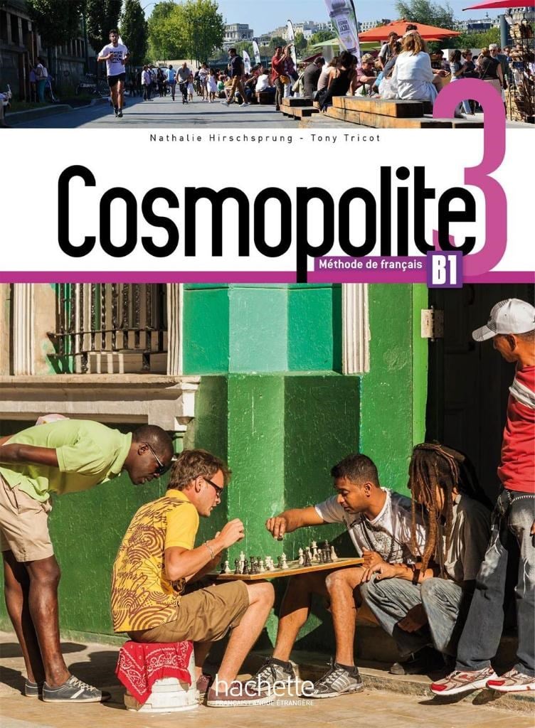 Cosmopolite 3 Livre de l'élève Methode de Français B1 + Cahier d'exercices + Corriges integres + Downloadable Audios-Videos