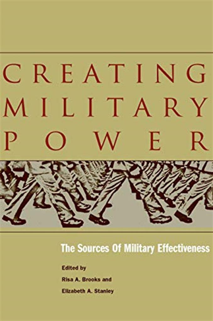 creating military power (brooks, stanley)