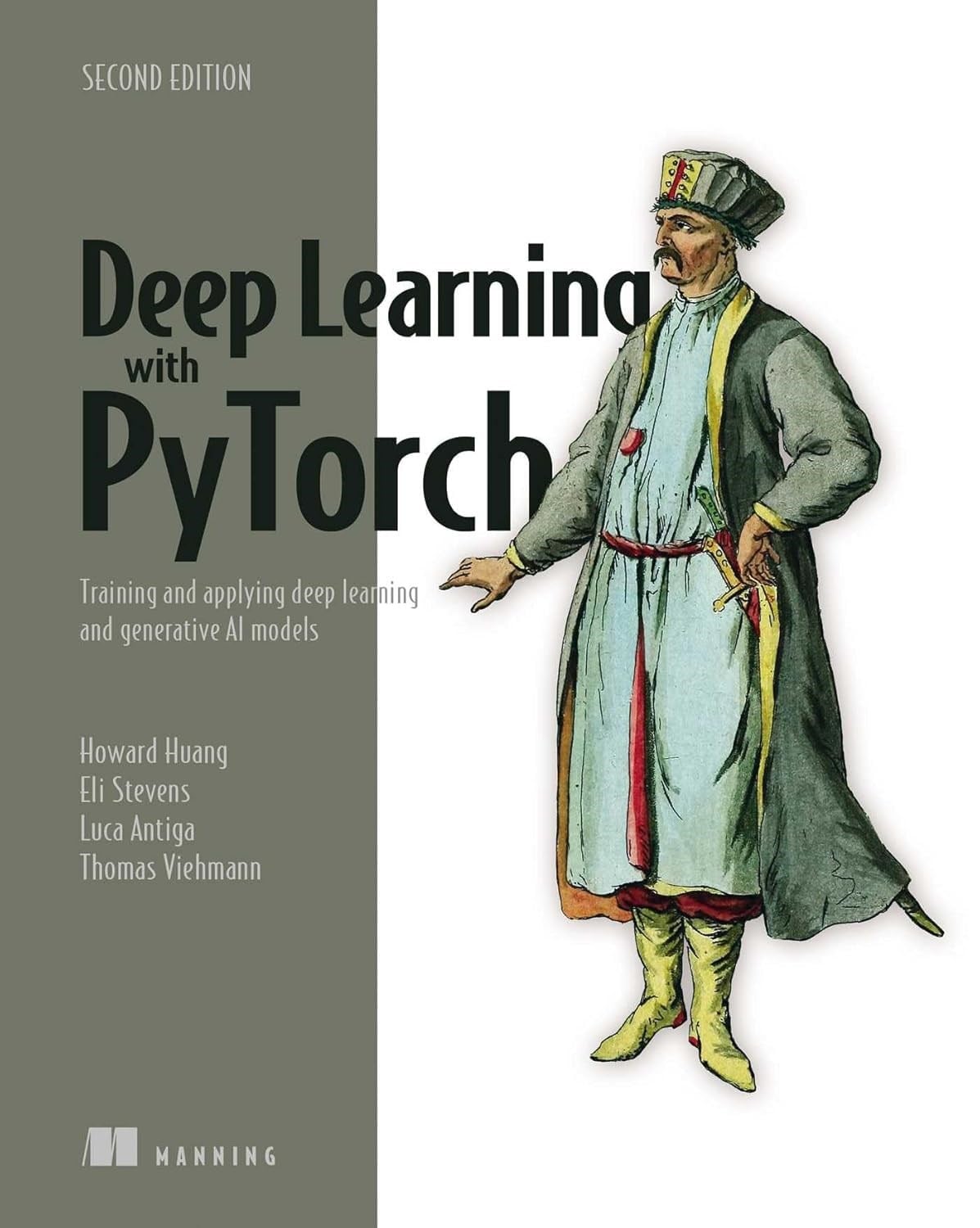 Deep Learning with PyTorch: Training and applying deep learning and generative AI models 2nd Edition Antiga Stevens