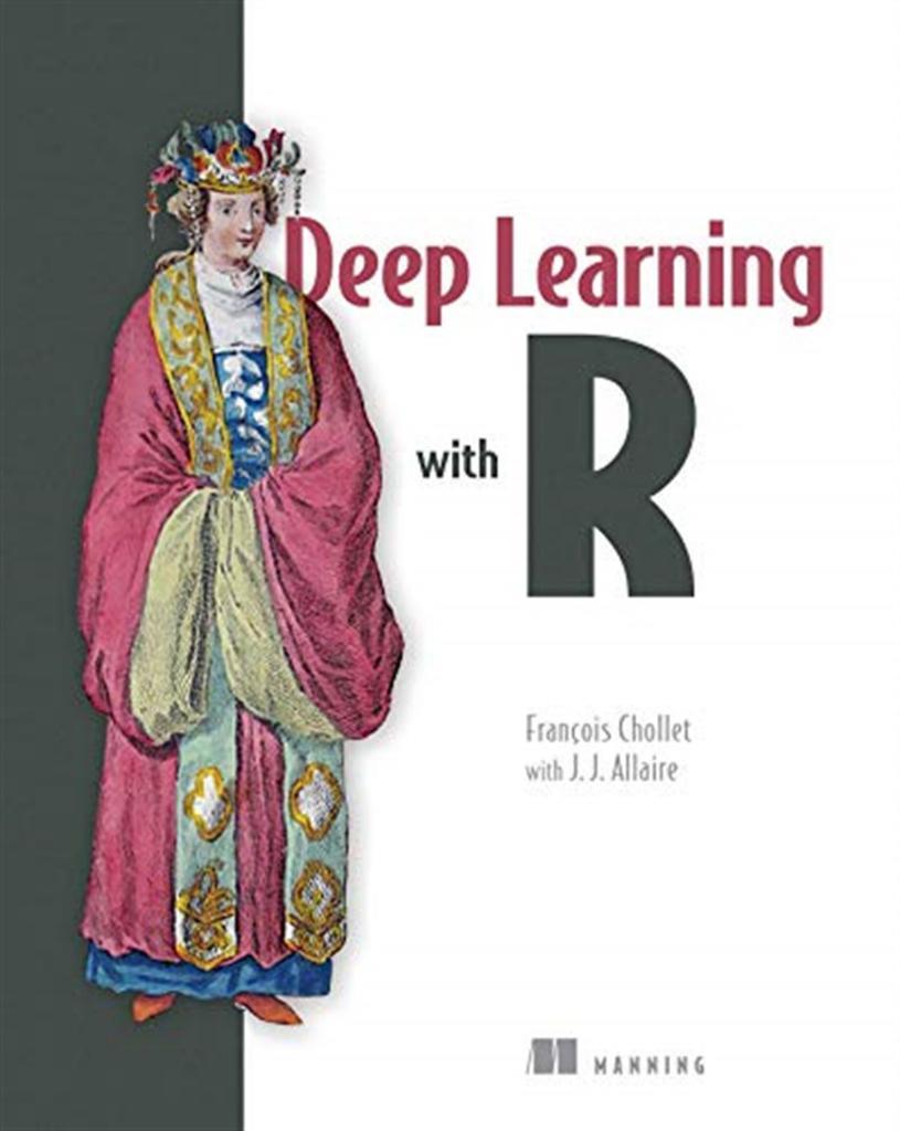 Deep Learning with R  Francois Chollet