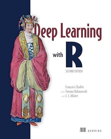 Deep Learning with R, Second Edition Chollet Kalinowski Allaire